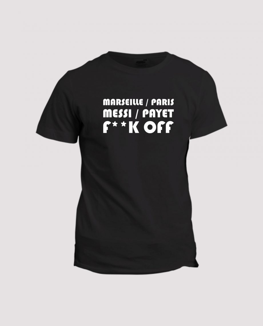 la-ligne-shop-t-shirt-unisexe-sport-football-marseille-paris-messi-payet-fuck-off-psg-om